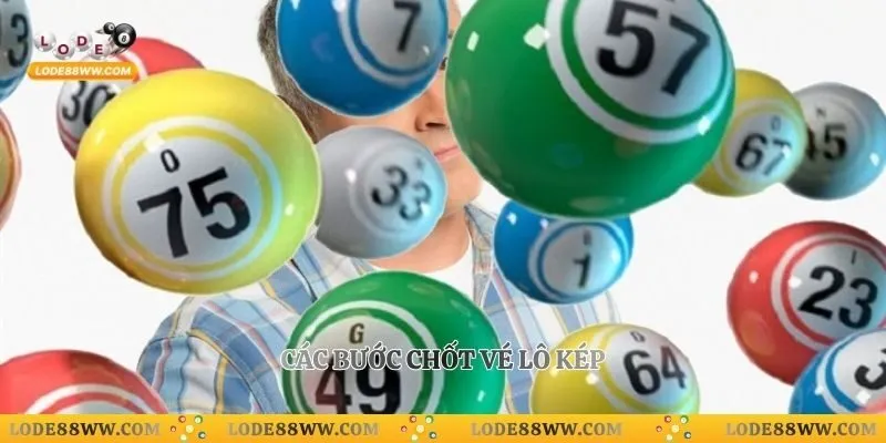 Các bước chốt vé lô kép
