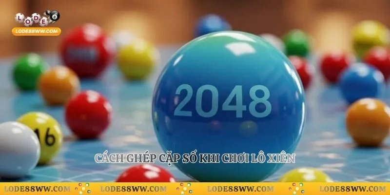 Cách ghép cặp số khi chơi lô xiên