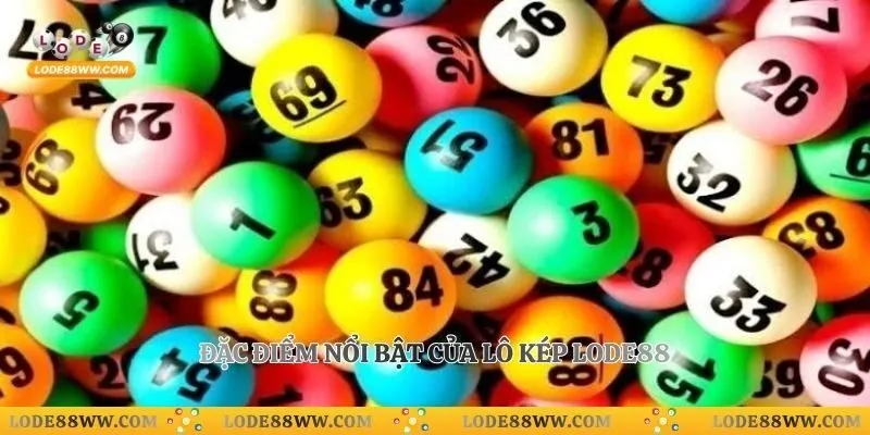 Đặc điểm nổi bật của lô kép Lode88