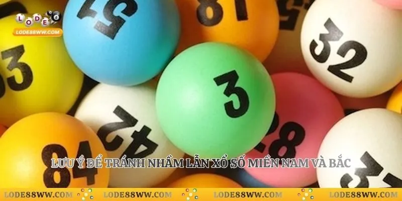 Lưu ý để tránh nhầm lẫn xổ số miền Nam và Bắc